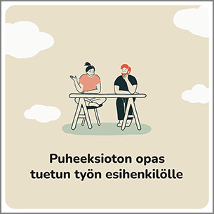 Puheeksioton opas tuetun työn esihenkilölle -kansi.